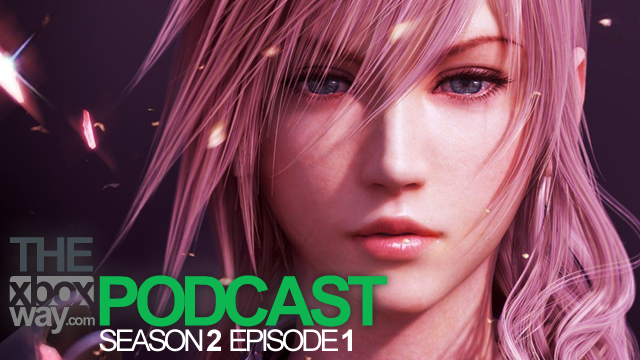 The XboxWay Podcast - Stagione 2, Episodio 1